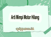 Kenali Arti Mimpi Motor Hilang  yang Perlu Diketahui