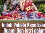 Pahala Istri Setia: Kesetiaan yang Diganjar Surga