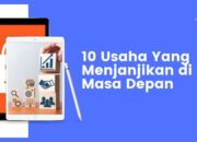 10 Jenis Usaha Terbaru dan Alasan Kenapa Harus Dicoba