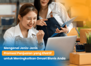 10 Jenis Promosi yang Efektif untuk Menarik Pelanggan