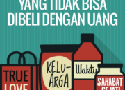 3 Hal yang Tidak Bisa Dibeli dengan Uang: Waktu Kebahagiaan Sejati dan Kesehatan