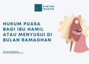 Pahala Busui Puasa di Bulan Ramadhan: Ibadah Ibu Menyusui yang Tak Terputus