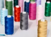 10 Jenis Benang Tekstil dan Kegunaannya dalam Industri Pakaian