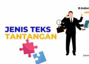 10 Macam Teks dalam Bahasa Indonesia dan Strukturnya
