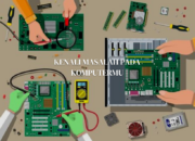 10 Masalah Umum pada Hardware Komputer dan Solusi Praktisnya