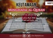 Pahala Anak Menghafal Alquran: Keutamaan Bagi Orang Tua dan Anak