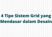 4 Tipe Grid Layout: Teknik Desain untuk Pengaturan Konten yang Efektif!