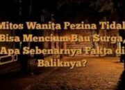 3 Hal yang Allah Cabut dari Perempuan Pezina: Sebuah Peringatan