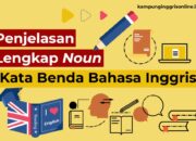 10 Jenis Kata Benda dalam Bahasa Inggris yang Mudah Diingat