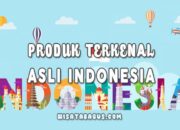 10 Produk Lokal dan Daerah Asalnya yang Harus Kamu Coba untuk Dukungan Produk Indonesia!
