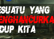 3 Hal yang Menghancurkan Hidup Seseorang: Perilaku yang Harus Dihindari