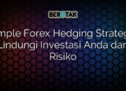 5 Langkah Financial Hedging: Lindungi Investasi Anda dari Risiko Kerugian!