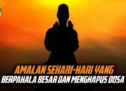 Pahala Amalan Sehari-Hari: Meraih Kebaikan dalam Rutinitas Anda