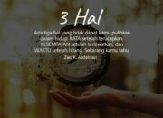 3 Hal yang Tidak Bisa Dikembalikan: Waktu Kesempatan dan Kepercayaan yang Hilang