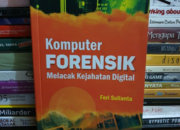 5 Langkah Dasar dari Komputer Forensik: Panduan Awal Mengungkap Kejahatan Digital!