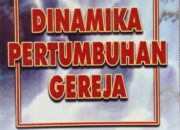 3 Hal yang Menyatakan Pertumbuhan Gereja: Perkembangan dari Masa ke Masa