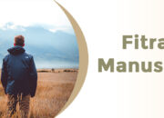 10 Fitrah Manusia dalam Islam dan Bagaimana Menerapkannya