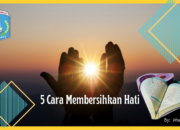 Pahala Bagi Orang yang Mengikuti Tazkiyah: Membersihkan Hati untuk Mendekatkan Diri pada Allah