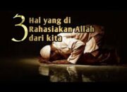 3 Hal yang Dirahasiakan Allah: Mengapa Kita Harus Menerima Ketidakpastian?