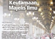 Pahala Datang ke Majelis Ilmu: Keutamaan Menghadiri Pengajaran Agama