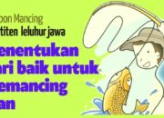 Hari Baik Memancing Bulan September Menurut Primbon Jawa: Kapan Harus Pergi Memancing?