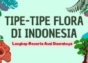 4 Tipe Flora di Indonesia: Kekayaan Botani yang Menakjubkan!