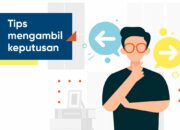 3 Hal yang Harus Diperhatikan dalam Mengambil Keputusan: Cara Memilih yang Tepat
