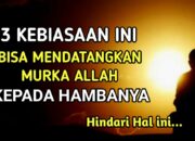 3 Hal yang Paling Dibenci Allah: Hindari Perbuatan yang Mendatangkan Murka-Nya
