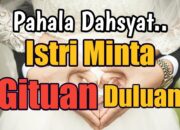 Pahala Istri Minta Duluan kepada Suami: Menggali Keberkahan dalam Hubungan Suami Istri