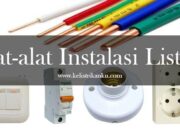 10 Peralatan Instalasi Listrik dan Fungsinya yang Perlu Kamu Ketahui!