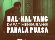 3 Hal yang Dapat Mengurangi Pahala Puasa: Kesalahan yang Harus Diwaspadai