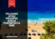 10 Jenis Pekerjaan di Bidang Pariwisata dengan Peluang Karir Menjanjikan