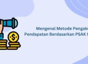 10 Perbedaan Pengakuan Pendapatan Menurut ETAB dan PSAK: Apa yang Harus Dipahami?