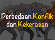 10 Perbedaan Antara Konflik dan Kekerasan: Pengertian dan Contoh