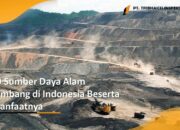 10 Jenis Sumber Daya Alam Dan Tempat Penambangannya