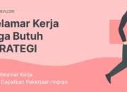 5 Tips Sukses Melamar Kerja dan Dapatkan Pekerjaan Impian