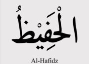 Al Hafidz – Arti Nama dan Nama Tengah Yang Cocok